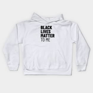 Black Lives Matter TO ME Kids Hoodie